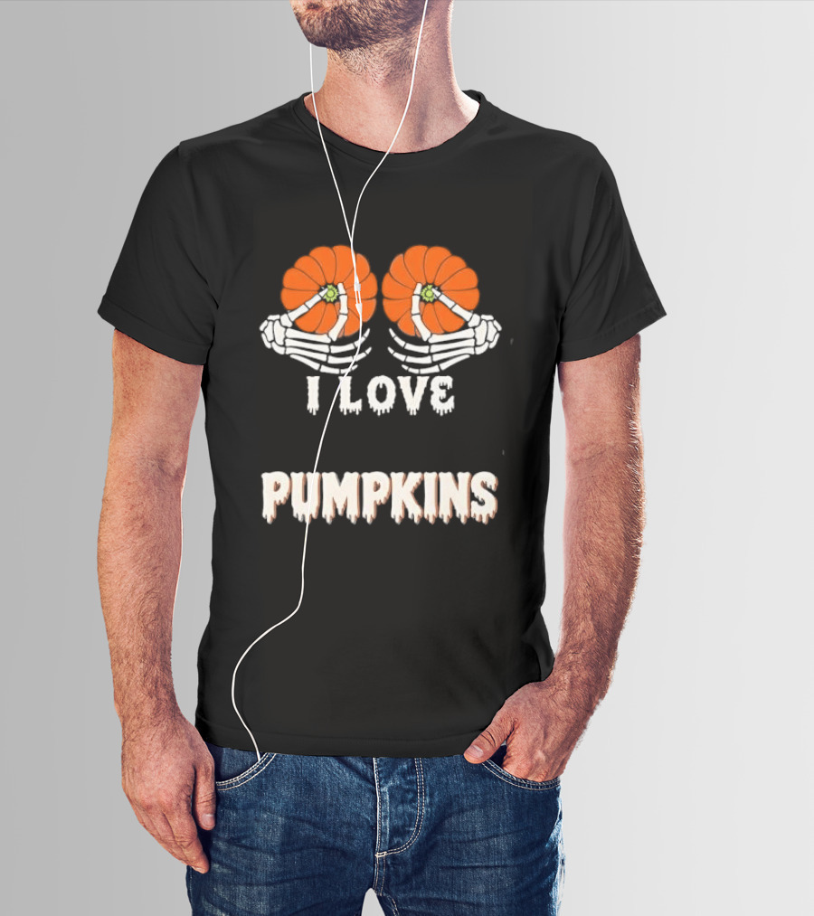 I Love Pumpkins Skeleton Hands Orange Gourds Dripping Font T-Shirt