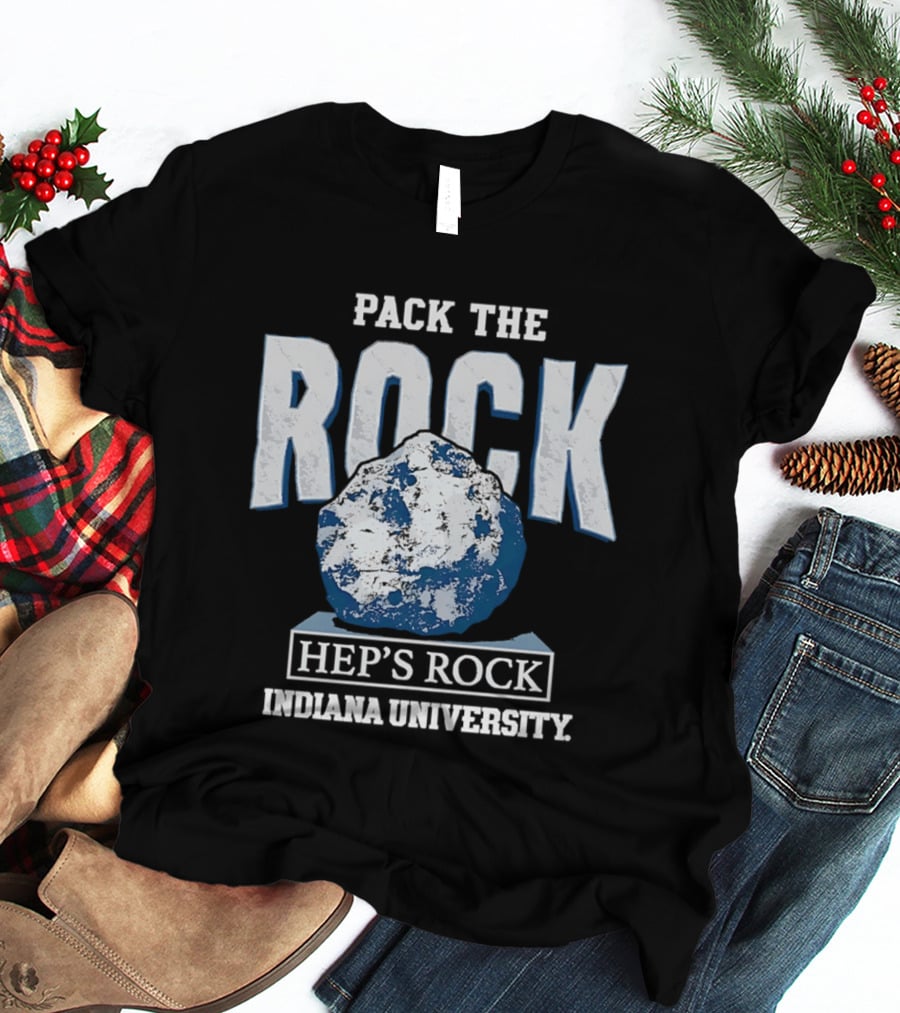 Pack The Rock Hep's Rock Indiana University T-Shirt