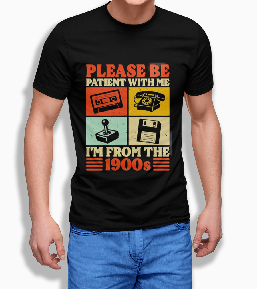 Please Be Patient With Me I'm From The 1900s Cassette Tape Rotary Phone Joystick Floppy Disk T-Shirt