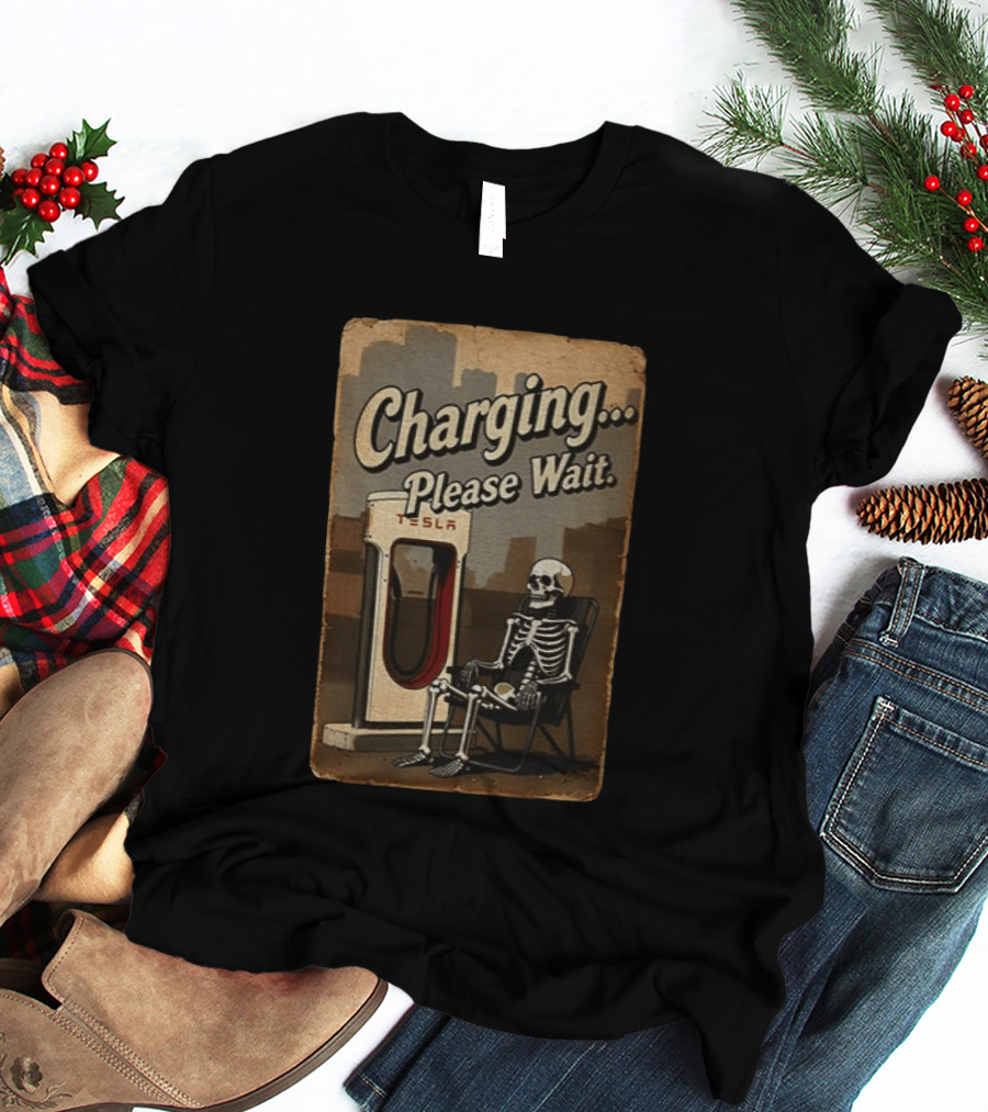 Charging Please Wait Tesla Skeleton T-Shirt