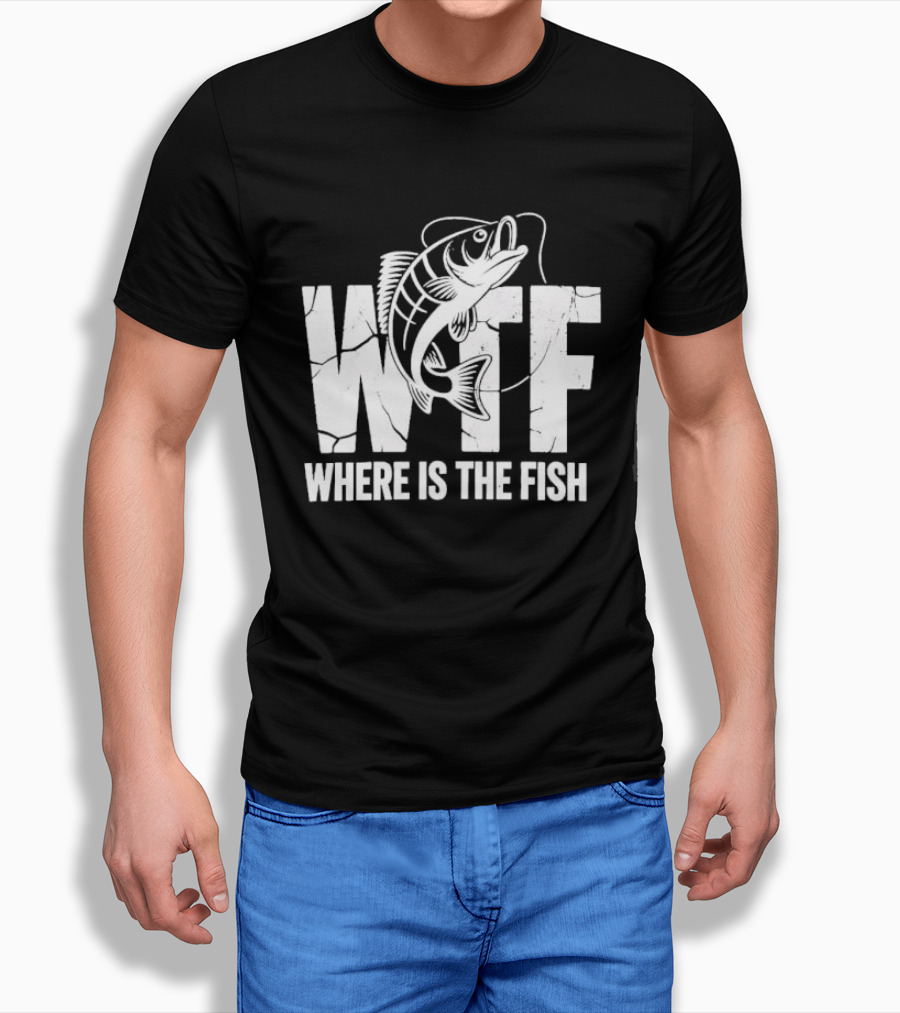 WTF Where Is The Fish Jumping Bass Line Distressed Cracked Fishing Humor T-Shirt