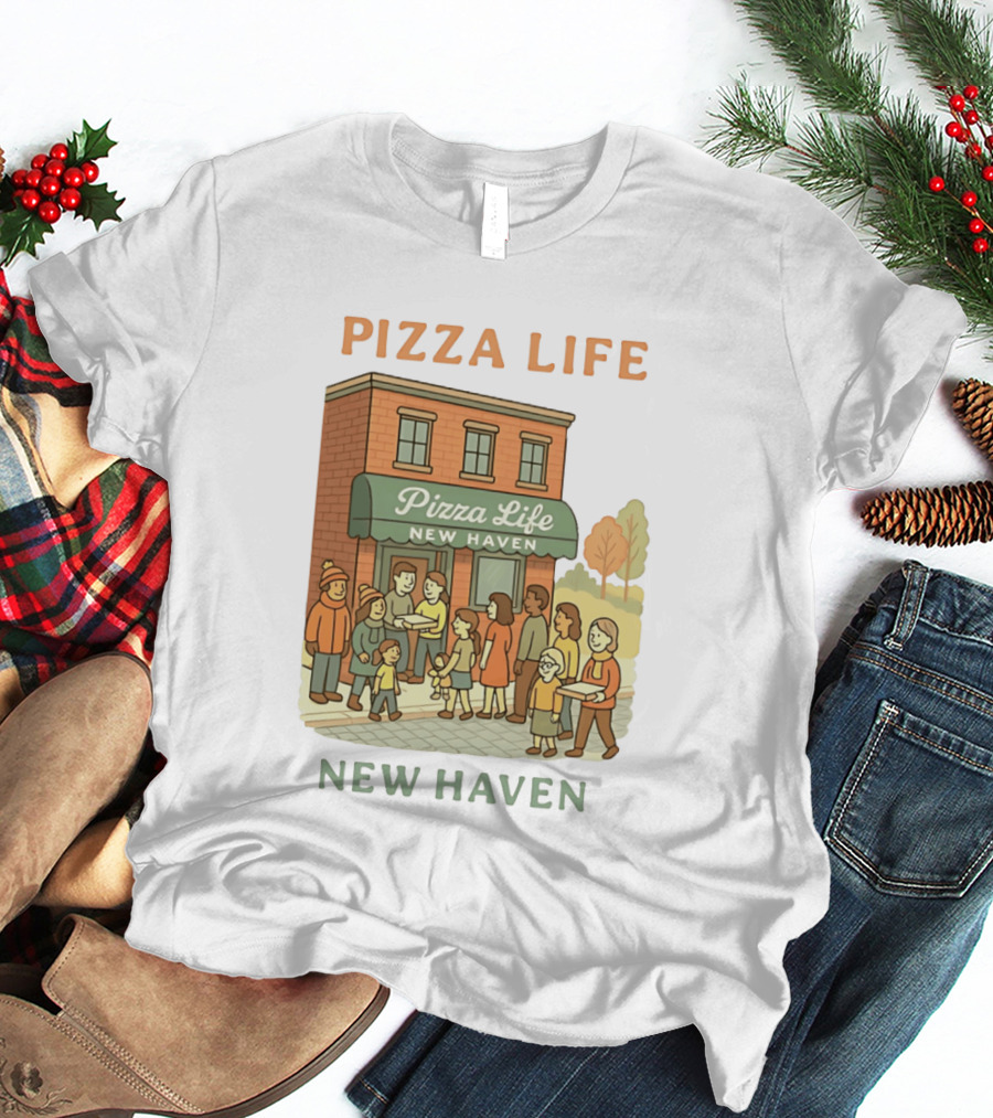 Pizza Life New Haven Family Gathering At Pizzeria T-Shirt