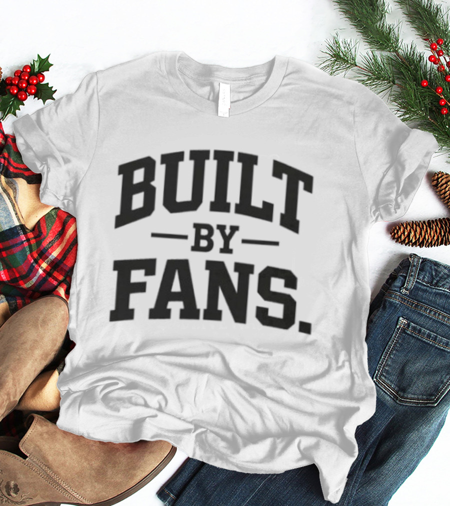 Built By Fans Culture Community Support Network T-Shirt