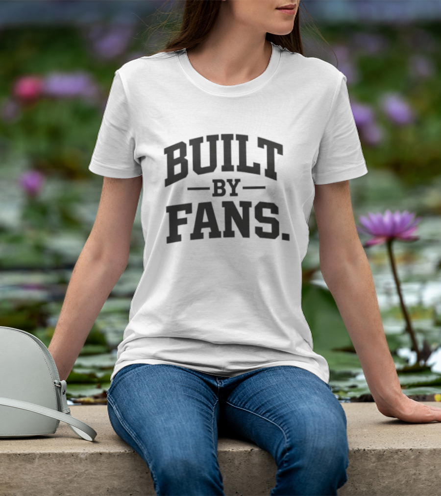 Built By Fans Culture Community Support Network T-Shirt