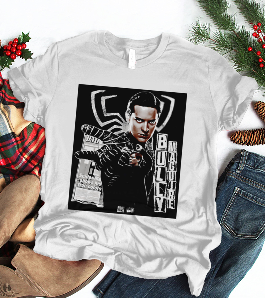 Daily Bugle Spider Man Bully Maguire Shows His True T-Shirt