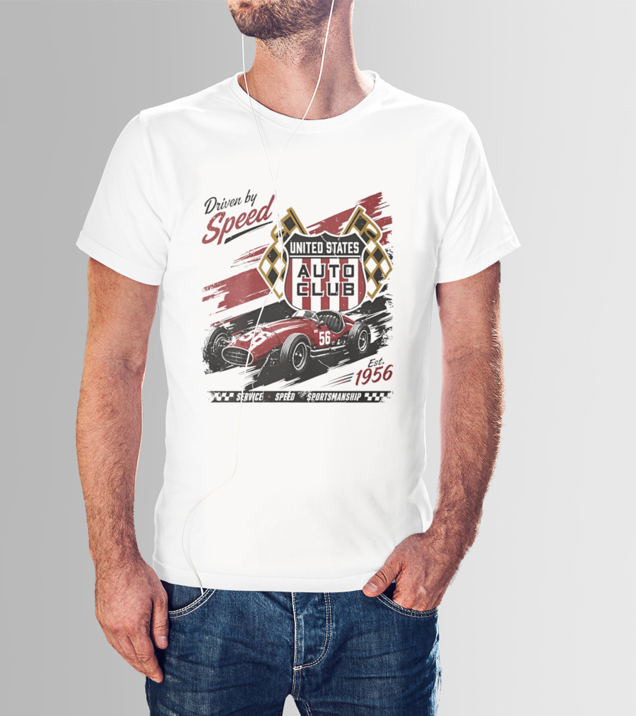 Driven By Speed United States Auto Club Est 1956 Service Speed Sportsmanship Racing Car T-Shirt