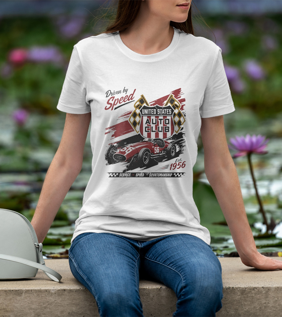 Driven By Speed United States Auto Club Est 1956 Service Speed Sportsmanship Racing Car T-Shirt