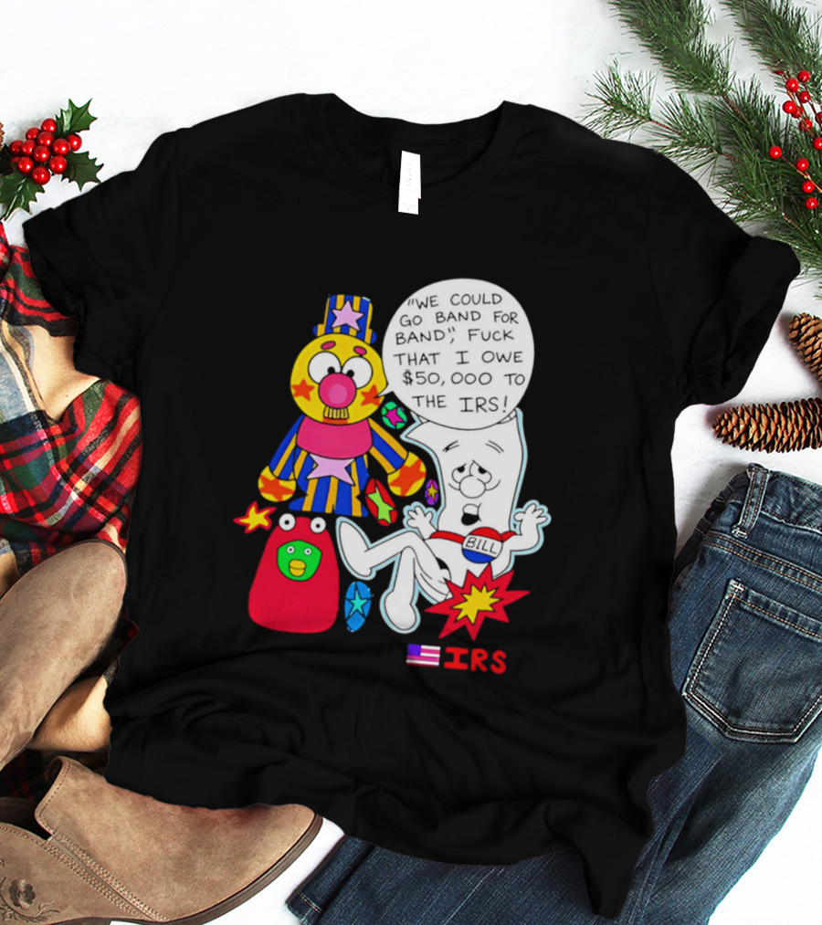 I'm Just A Bill IRS Debt Schoolhouse Rock Clown And Starburst T-Shirt