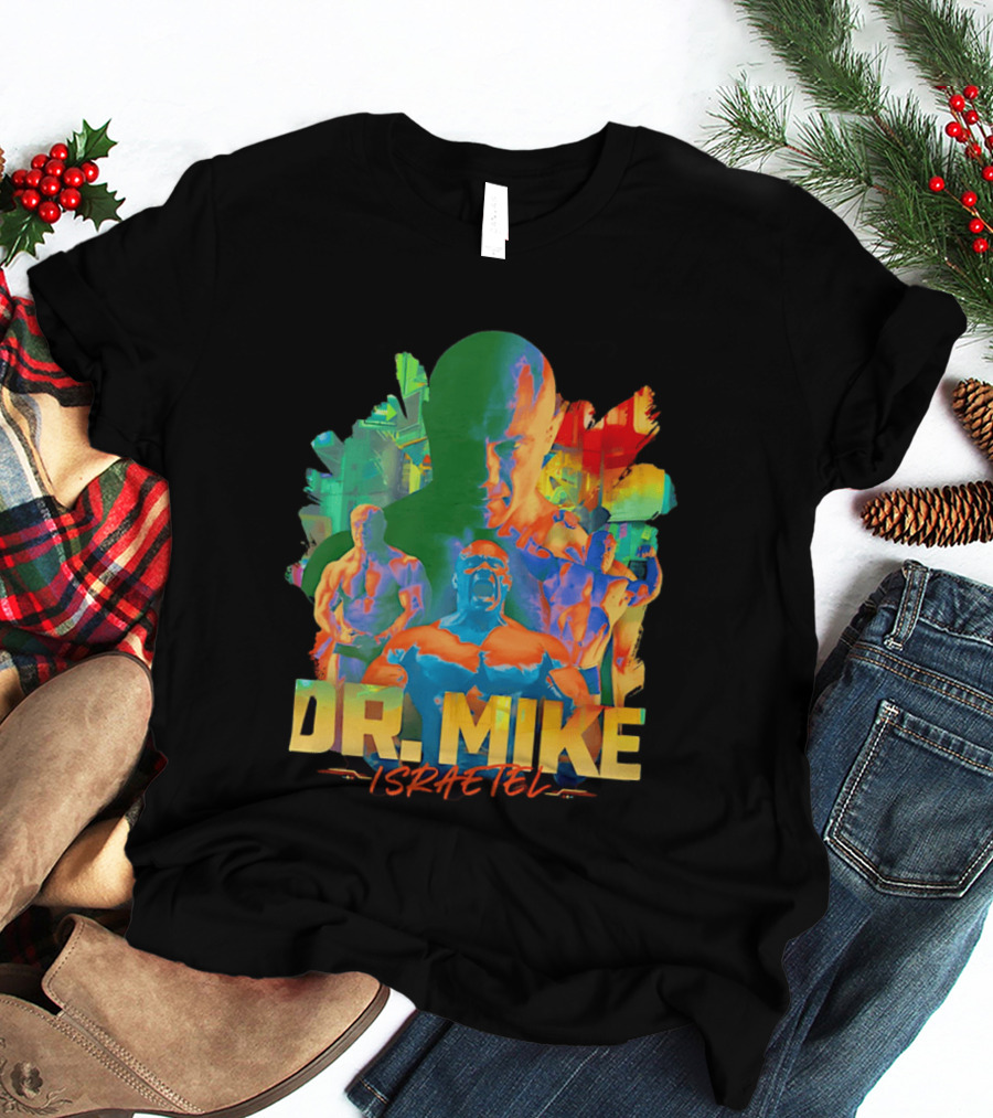 Dr. Mike Israetel Vibrant Fitness Motivational T-Shirt
