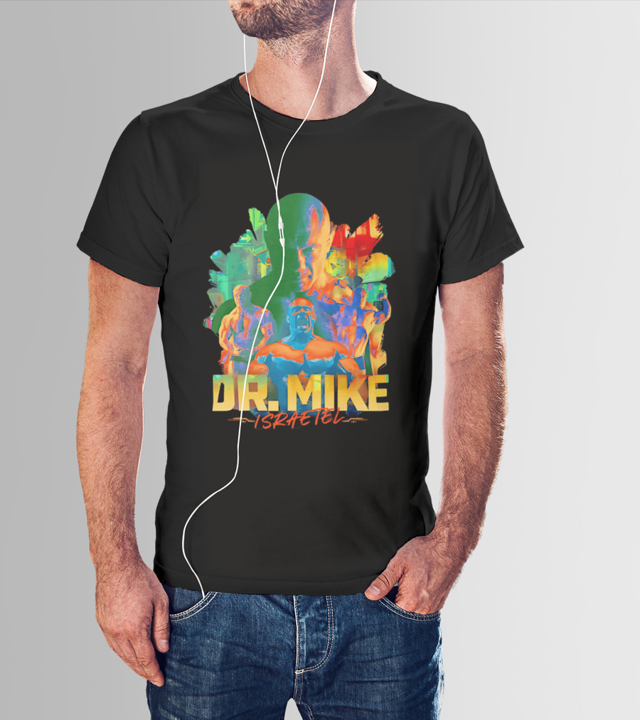 Dr. Mike Israetel Vibrant Fitness Motivational T-Shirt