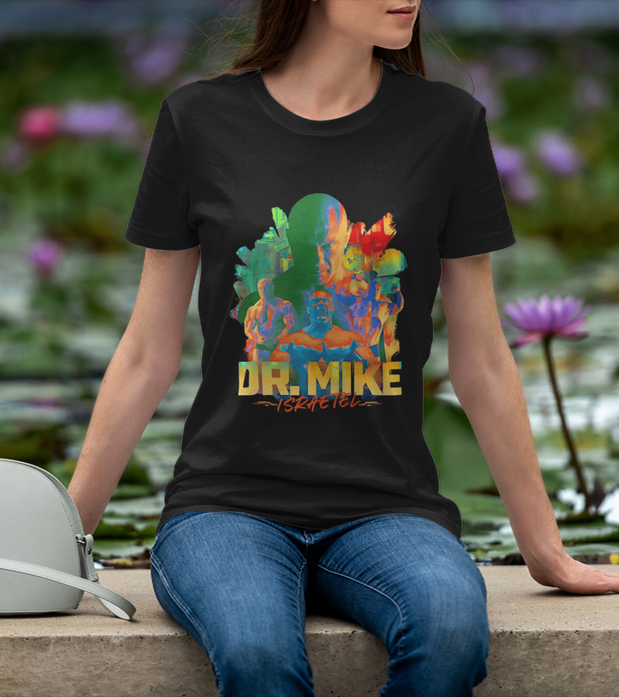 Dr. Mike Israetel Vibrant Fitness Motivational T-Shirt