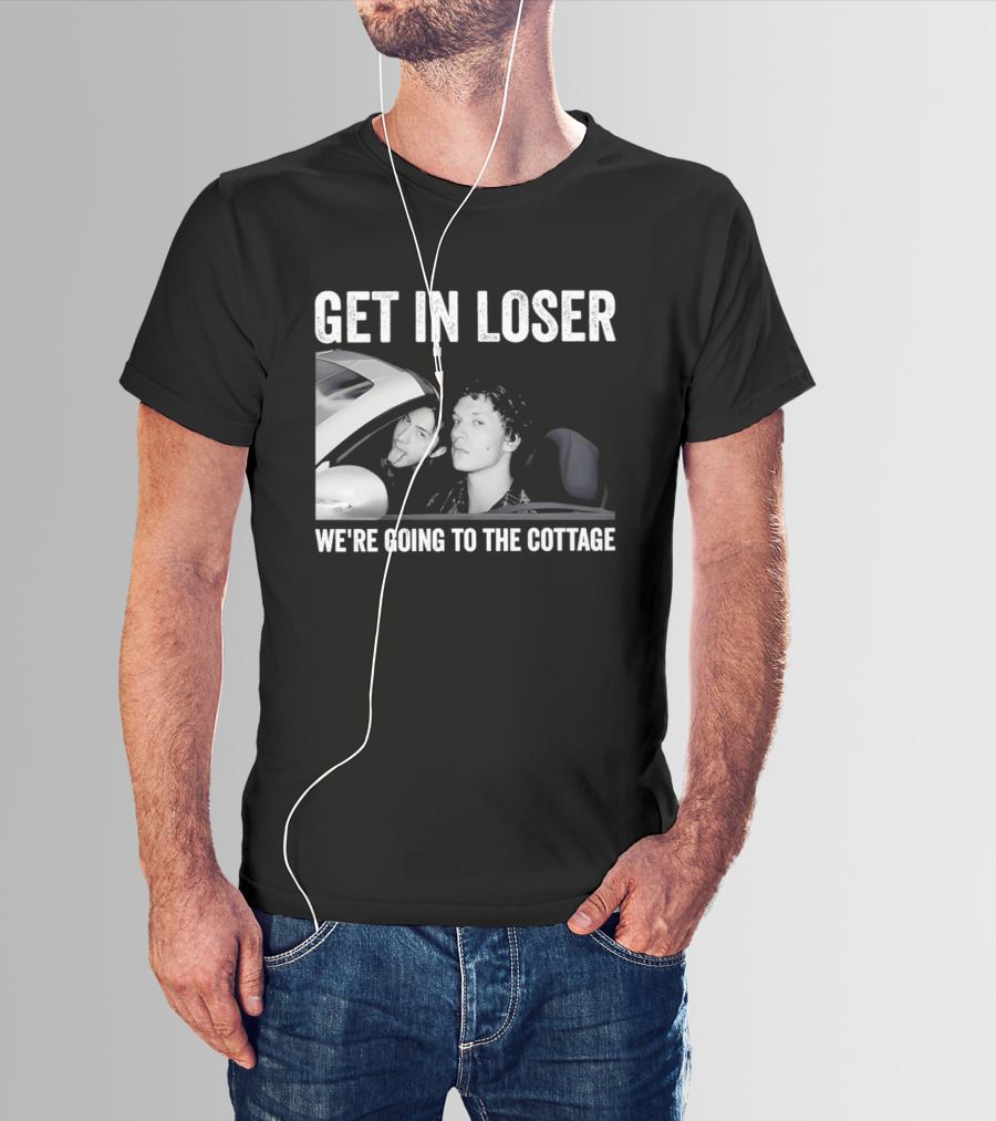 Get In Loser We're Going To The Cottage With Mannequin And Car T-Shirt