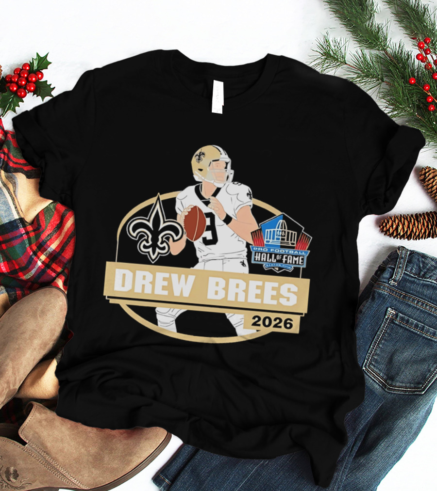 New Orleans Saints Drew Brees Pro Football Hall Of Fame 2026 T-Shirt