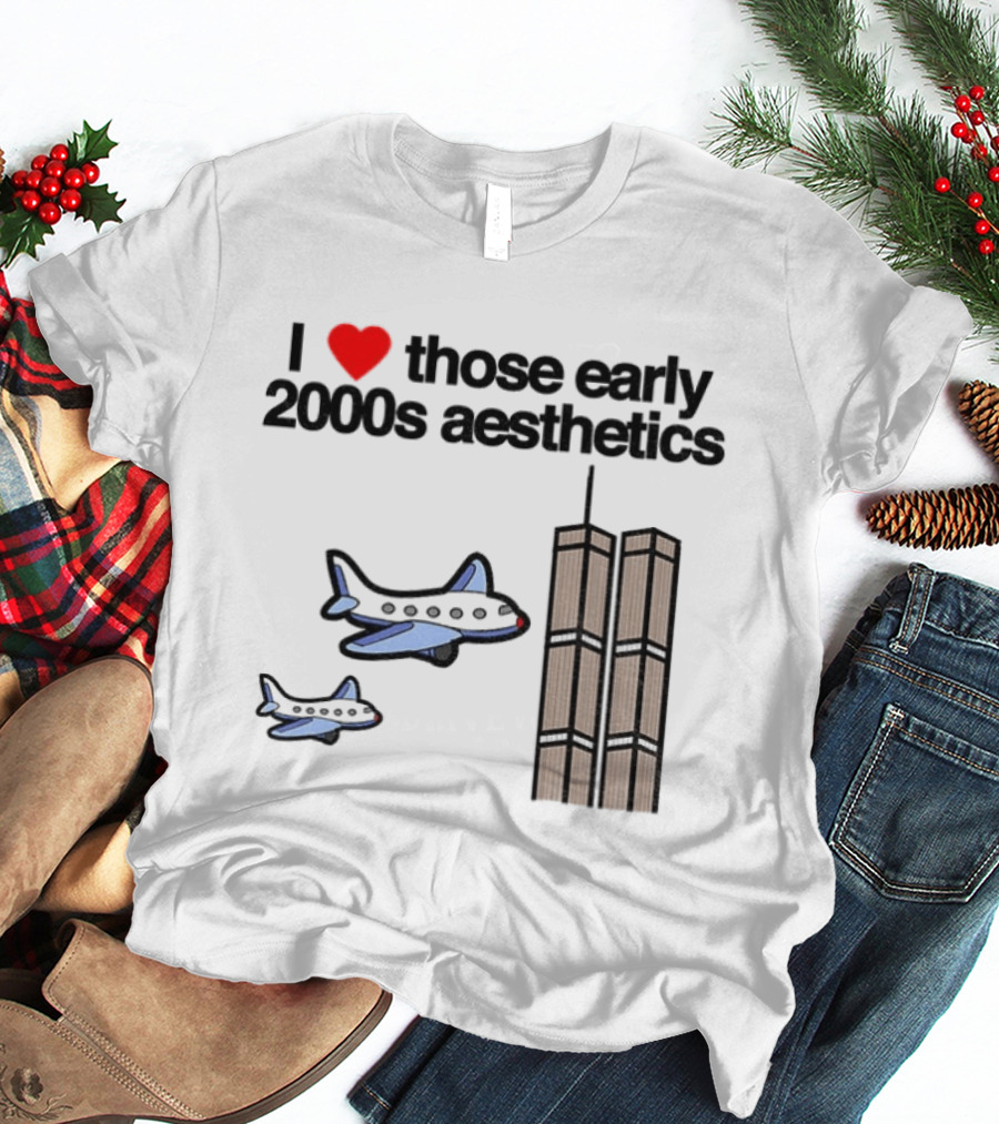I Heart Those Early 2000s Aesthetics Airplanes World Trade Center Towers T-Shirt