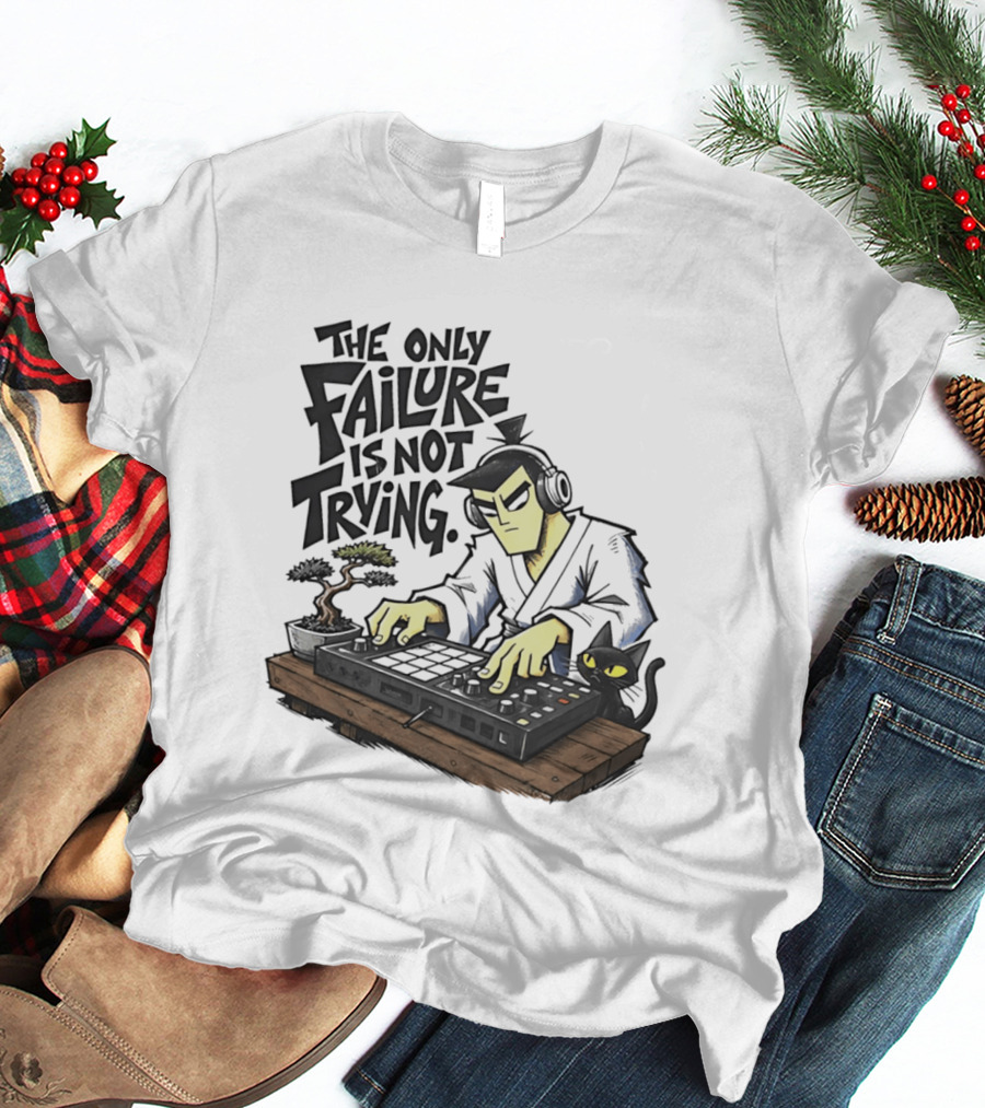 The Only Failure Is Not Trying Samurai DJ With Cat And Bonsai T-Shirt