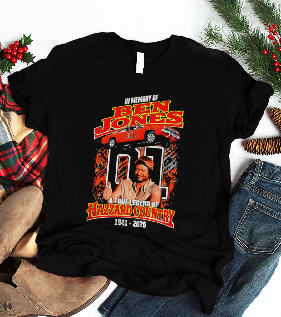 In Memory Of Ben Jones A True Legend Of Hazzard Country 1941 2026 01 Car T-Shirt