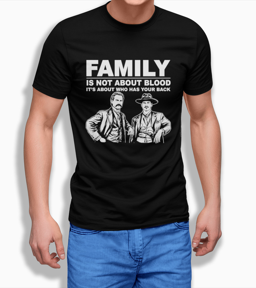 Family Is Not About Blood It's About Who Has Your Back Tombstone Western T-Shirt