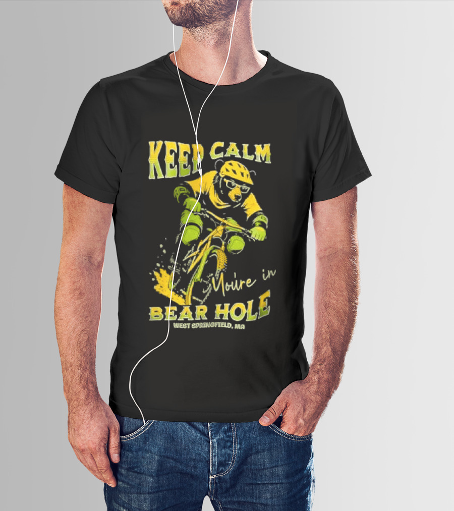Keep Calm You're In Bear Hole West Springfield MA Cartoon Animal Riding Mountain Bike Helmet Sunglasses T-Shirt