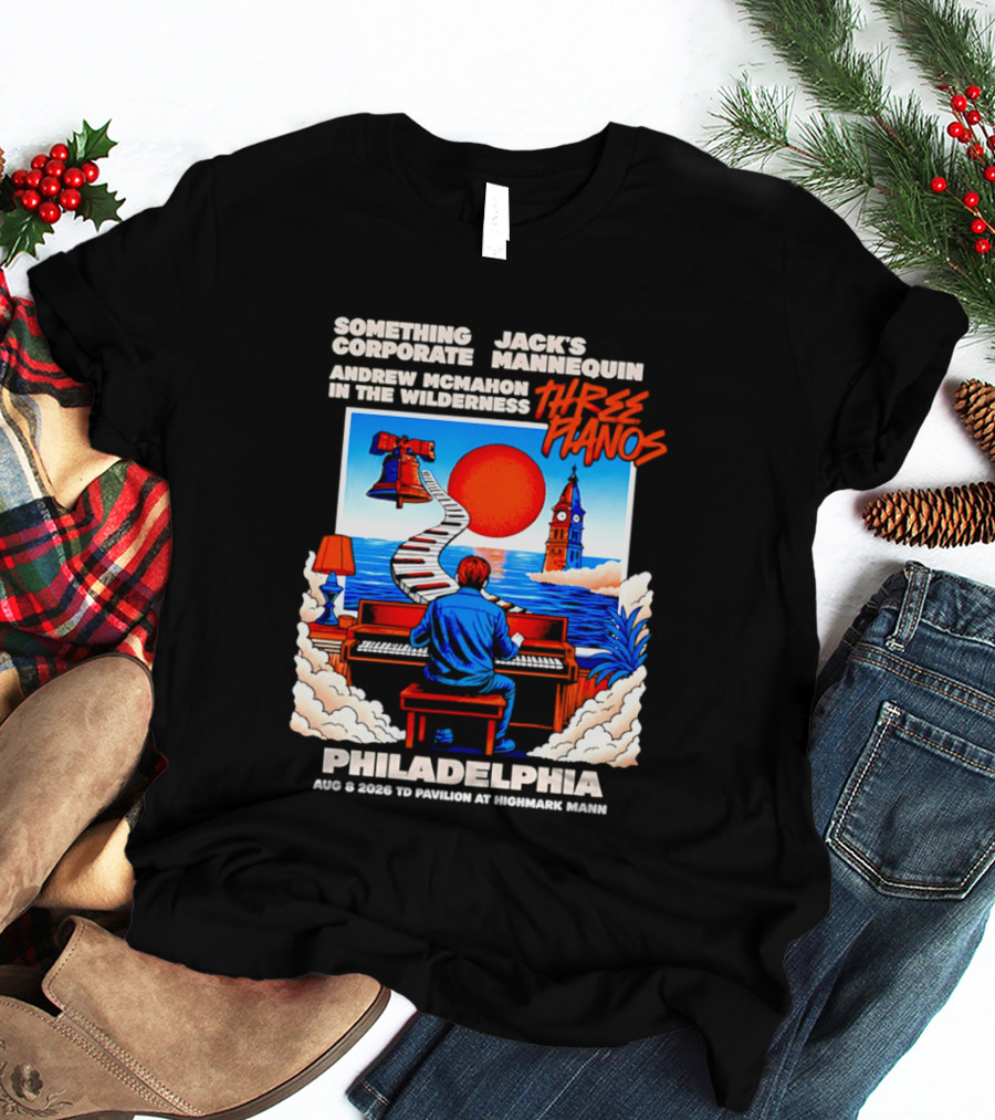 Something Corporate Jack's Mannequin Andrew McMahon Three Pianos Philadelphia Aug 08 2026 T-Shirt