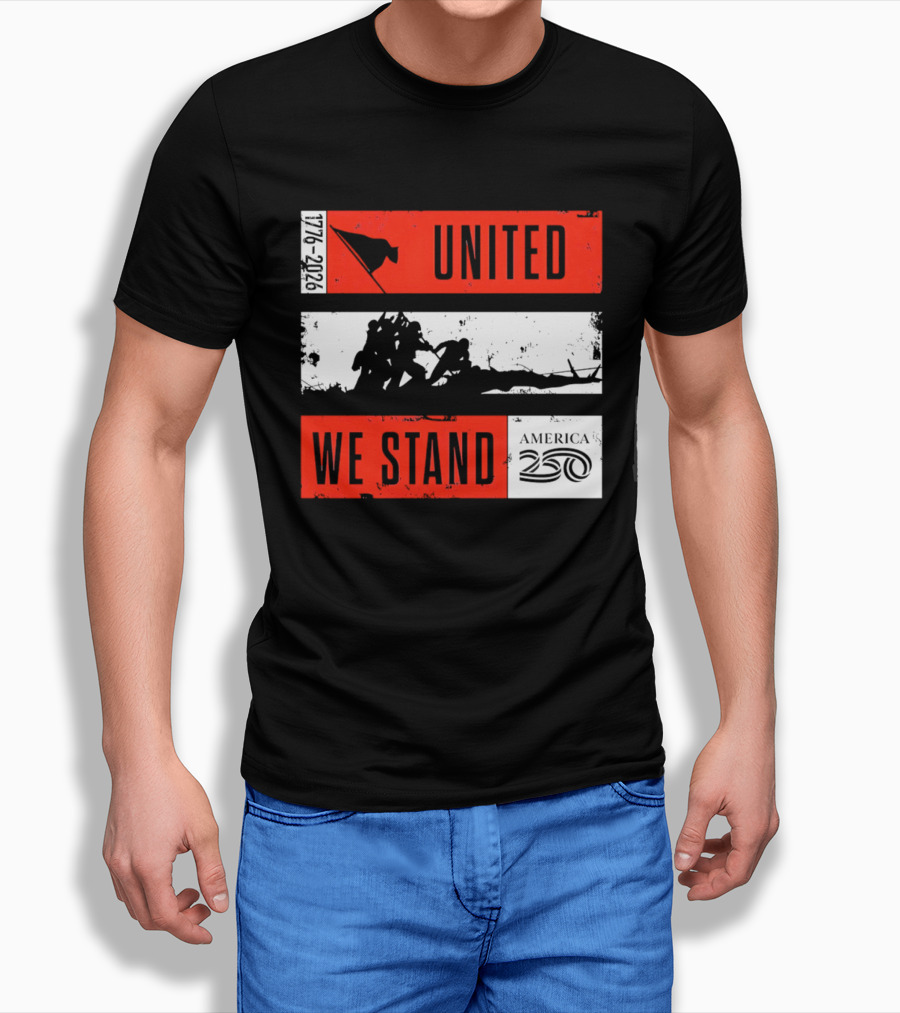 United We Stand 1776 2026 America 250 Iwo Jima T-Shirt