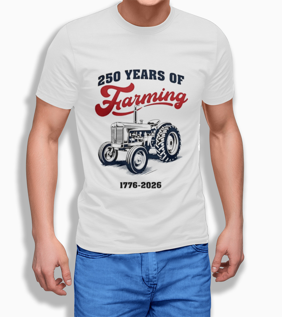 250 Years Of Farming 1776 2026 Tractor Vintage Celebration T-Shirt