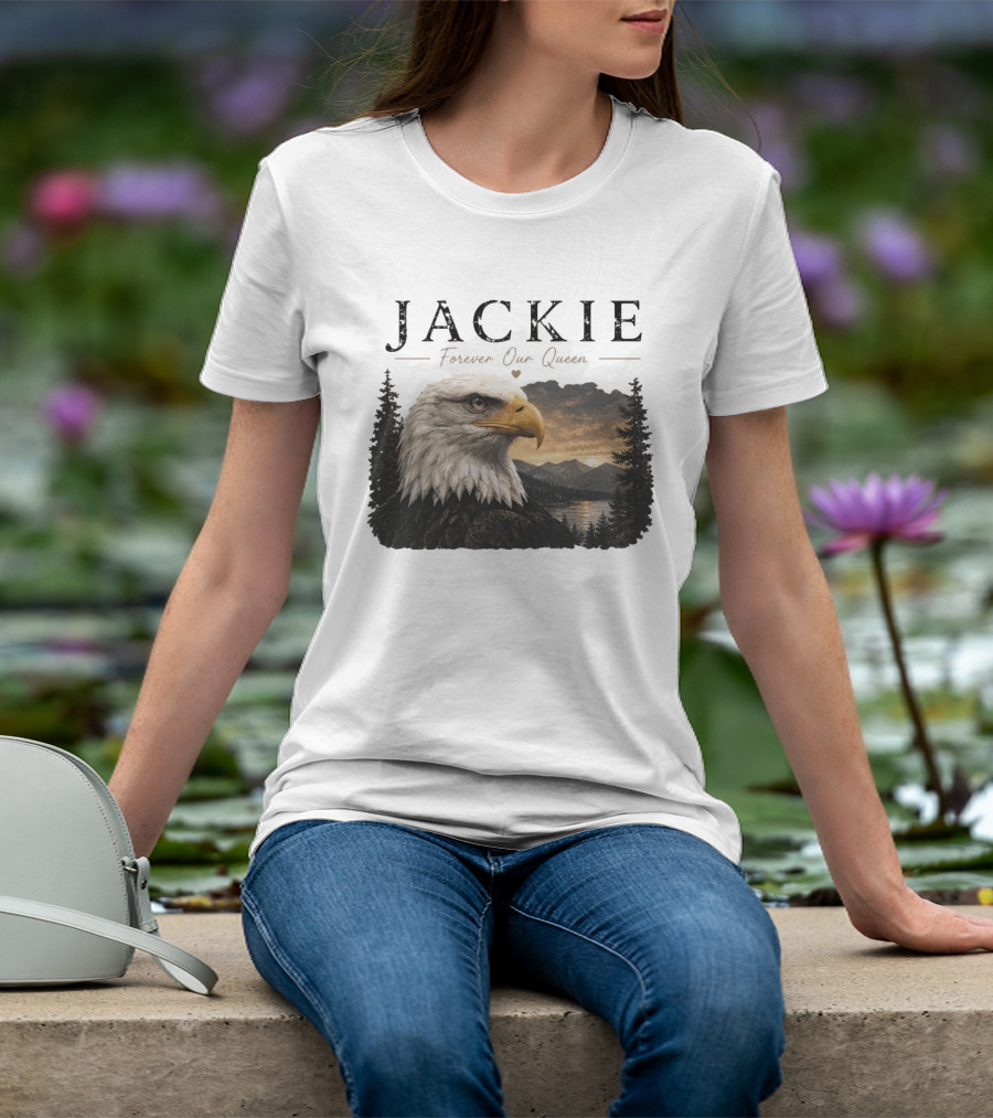 Jackie Forever Our Queen Bald Eagle Big Bear Memorial T-Shirt