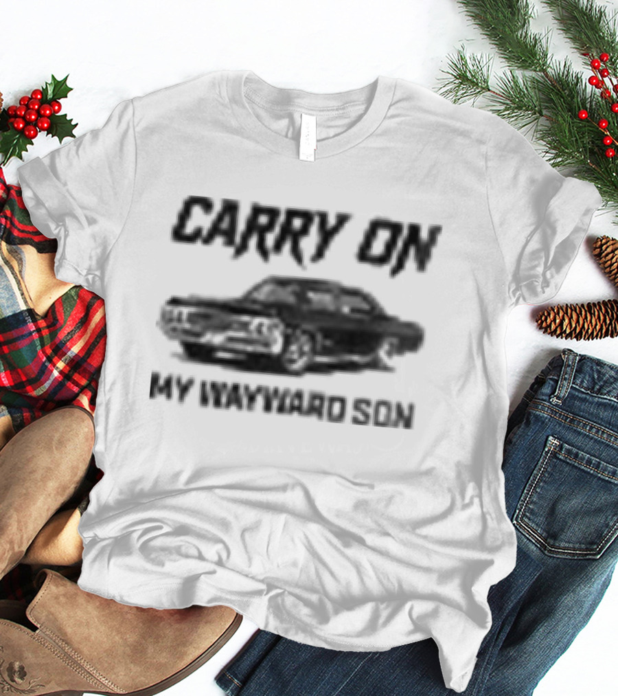 Carry On My Wayward Son Car T-Shirt