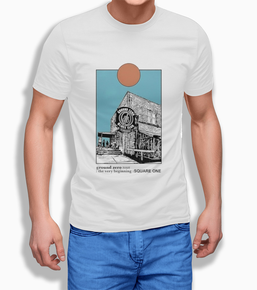 Ground Zero Blues Club Clarksdale The Very Beginning Square One Brick Building Sun Line T-Shirt