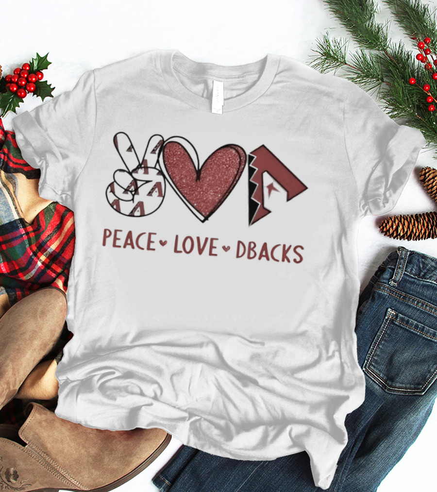 Peace Love Dbacks Arizona Diamondbacks T-Shirt