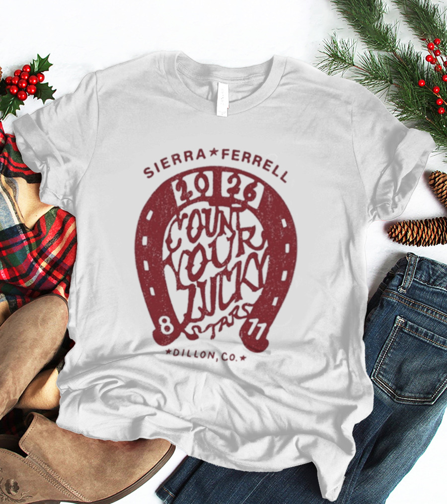 Sierra Ferrell 2026 Count Your Luck Dillon CO 8 11 T-Shirt