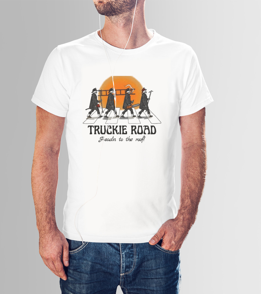 Truckie Road Firefighters Head'n To The Roof T-Shirt