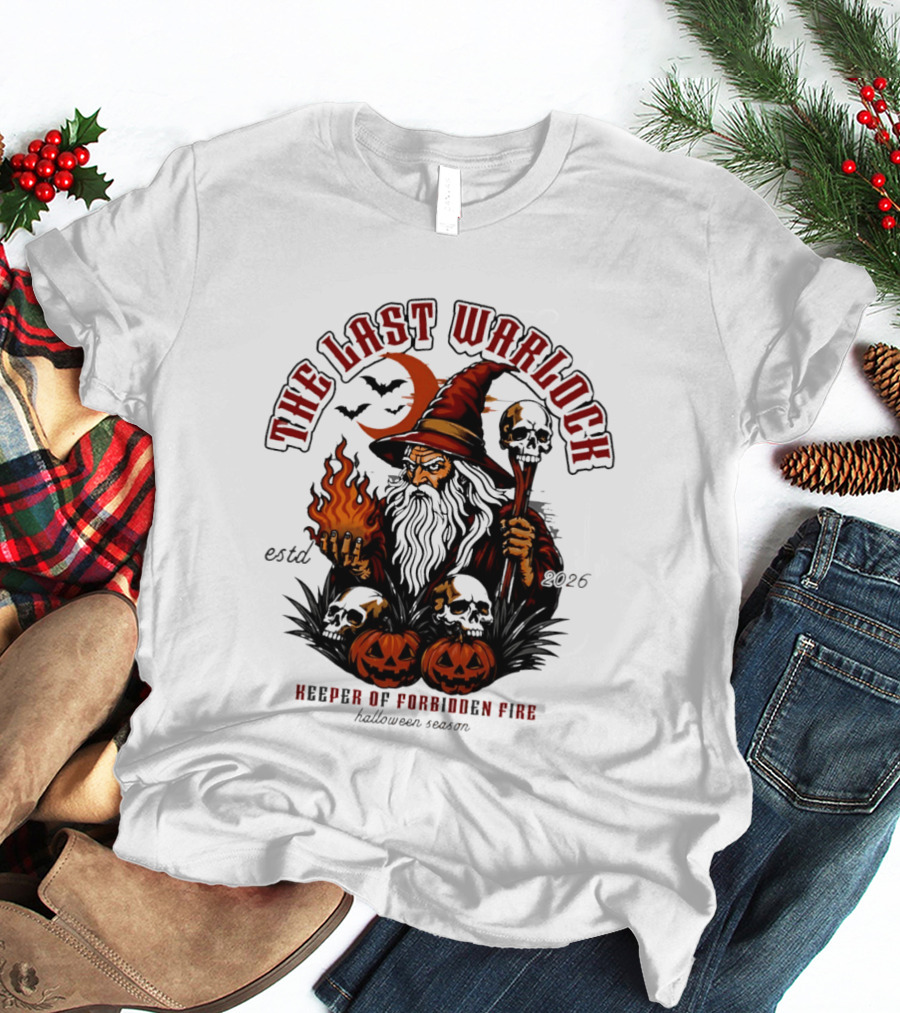 The Last Warlock Keeper Of Forbidden Fire Halloween 2026 T-Shirt