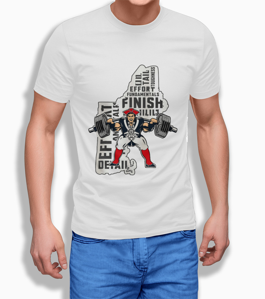 New England Patriots Weight Room Effort Fundamentals Finish Toughness T-Shirt