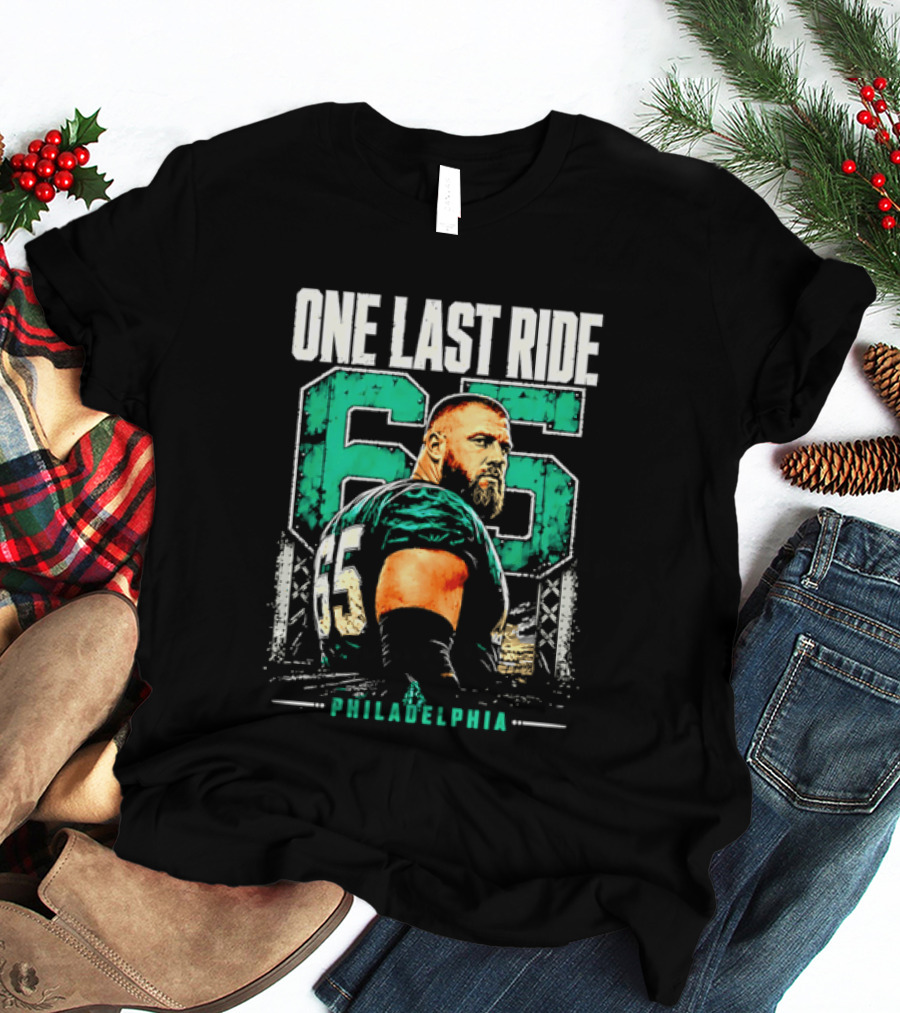 One Last Ride Philadelphia Football Player Number 65 T-Shirt