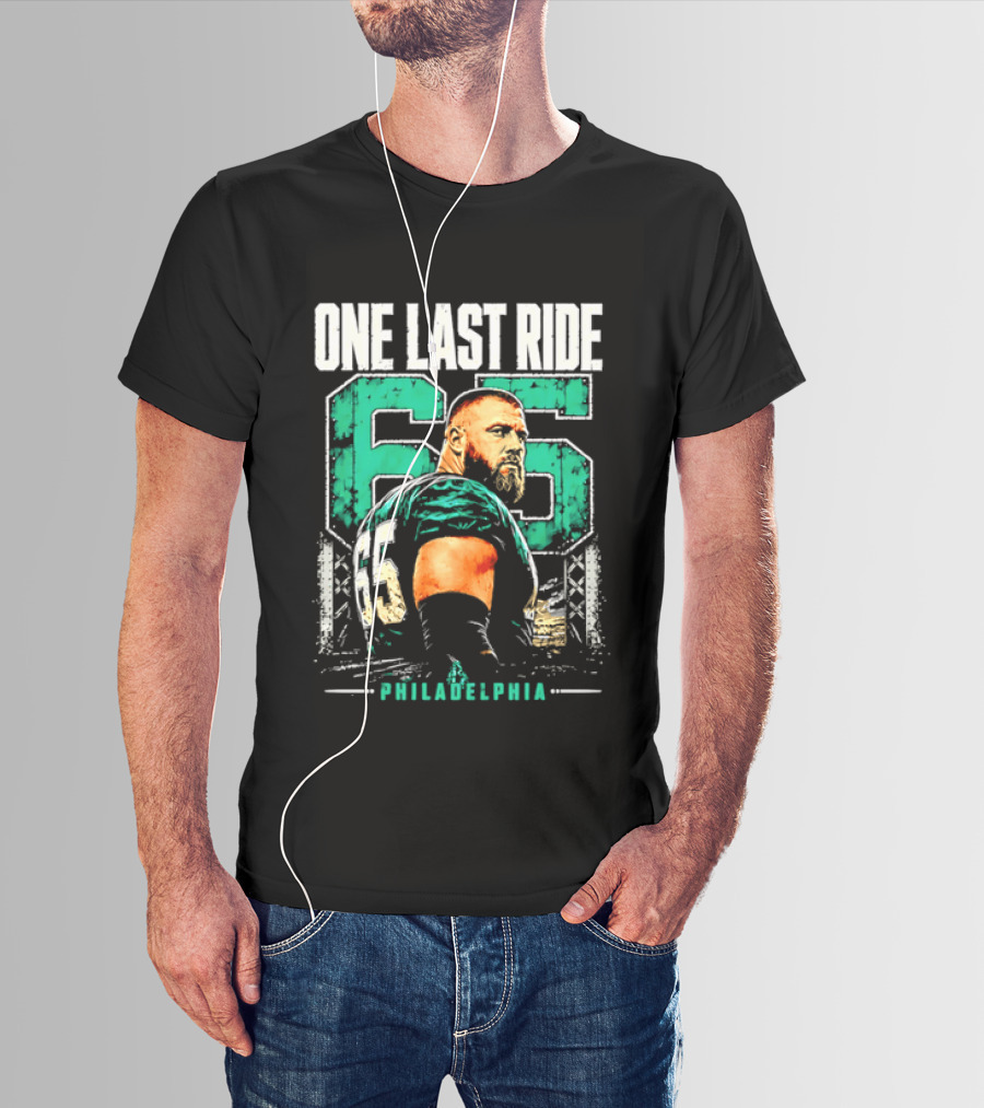 One Last Ride Philadelphia Football Player Number 65 T-Shirt