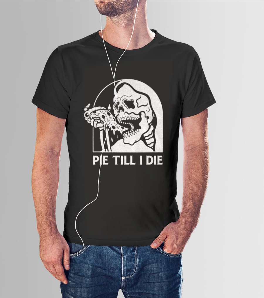 Skeleton Eating Pizza Pie Till I Die Halloween Humor T-Shirt