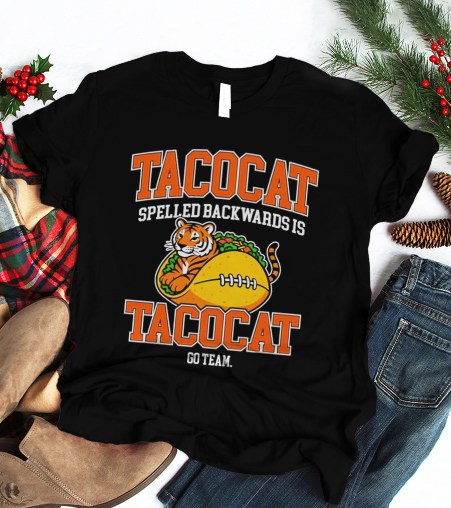 Tacocat Spelled Backwards Is Tacocat Go Team Tiger Taco T-Shirt