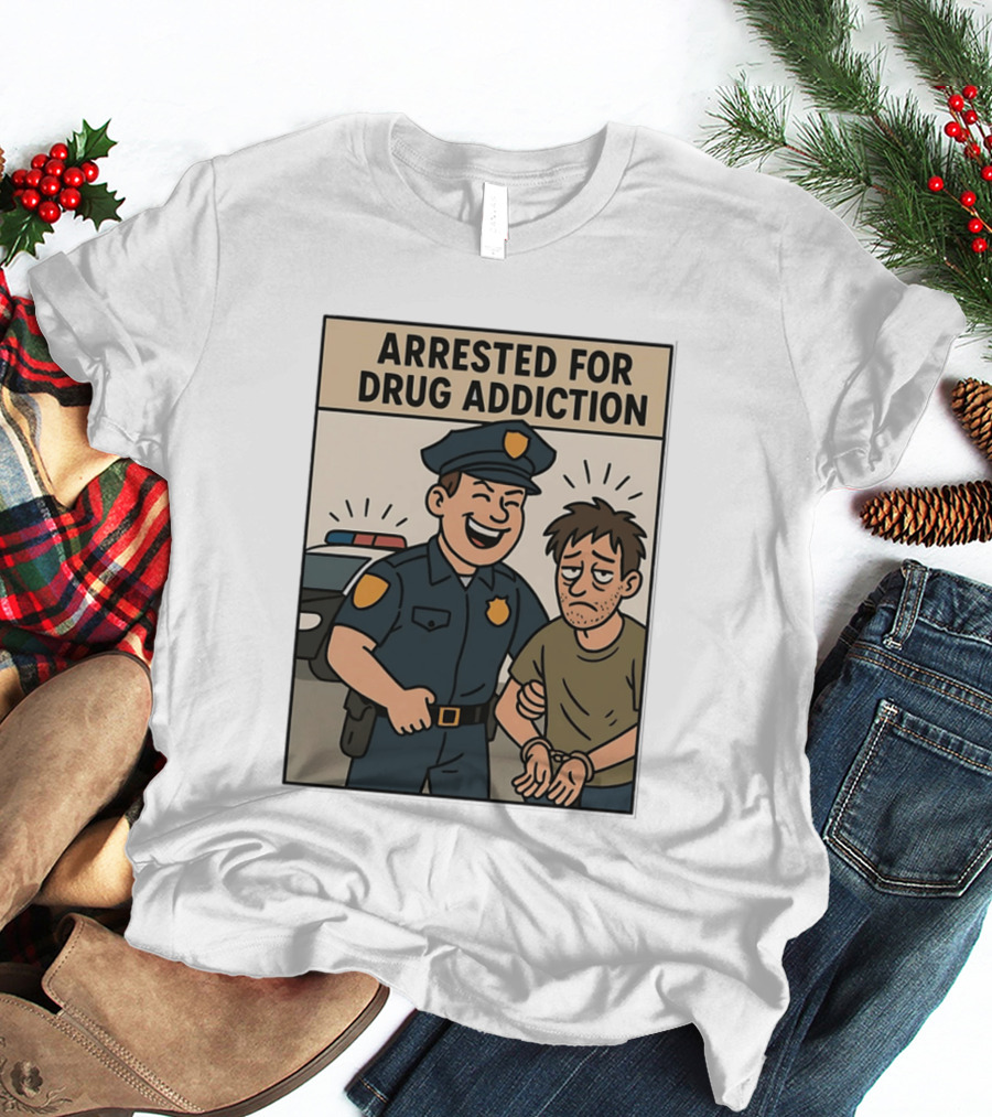 Arrested For Drug Addiction Cartoon Police Officer And Suspect T-Shirt
