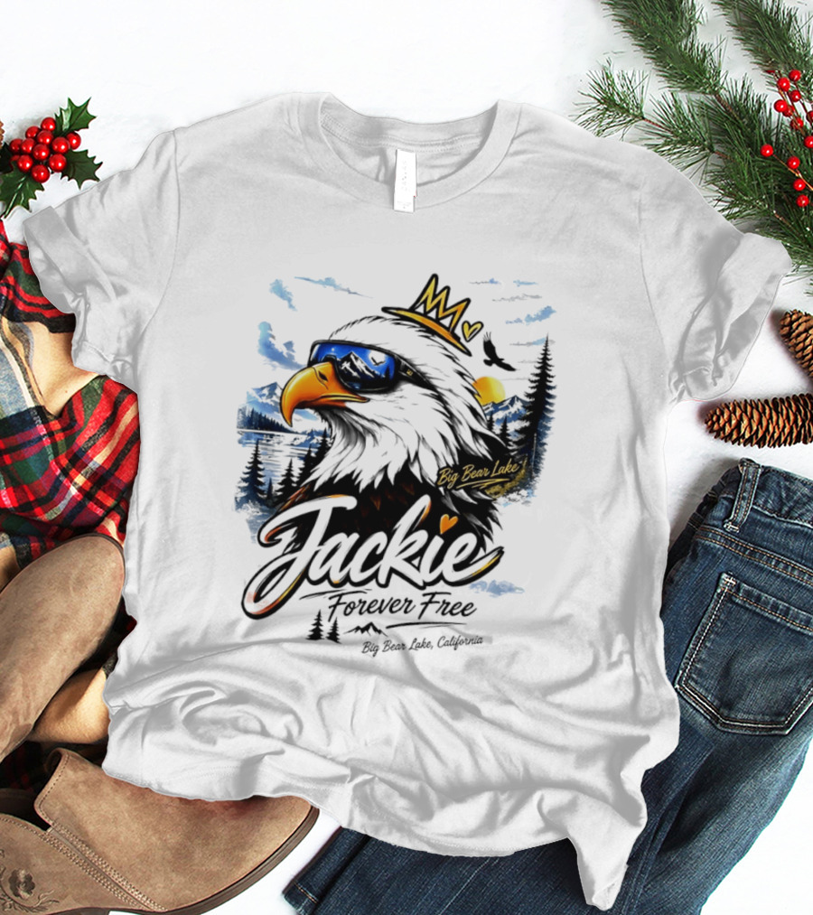 Jackie Forever Free Crowned Eagle Big Bear Lake California Sunglasses Sun Mountains T-Shirt