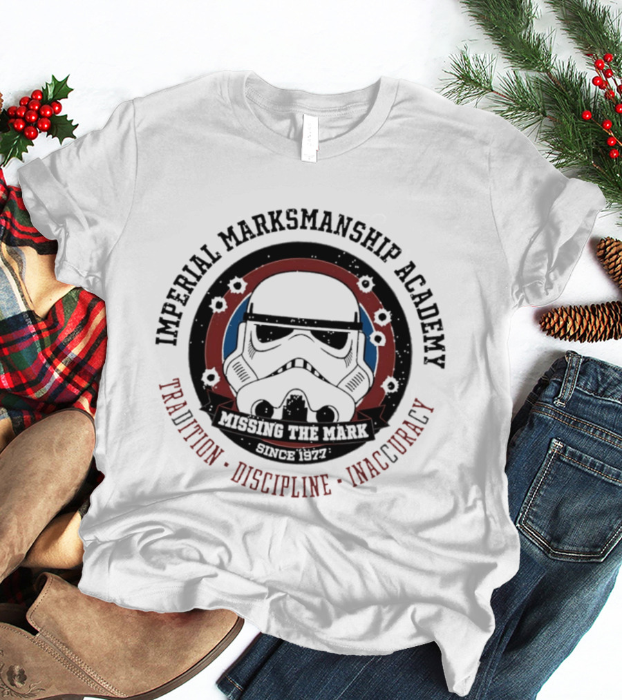Imperial Marksmanship Academy Missing The Mark Since 1977 Tradition Discipline Inaccuracy Trooper Mask T-Shirt