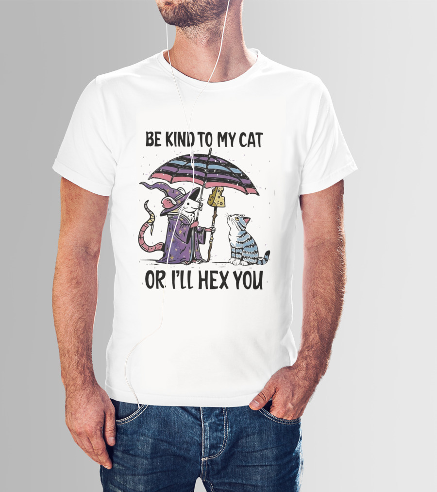 Be Kind To My Cat Or I'll Hex You Cat Wizard With Rainbow Umbrella T-Shirt