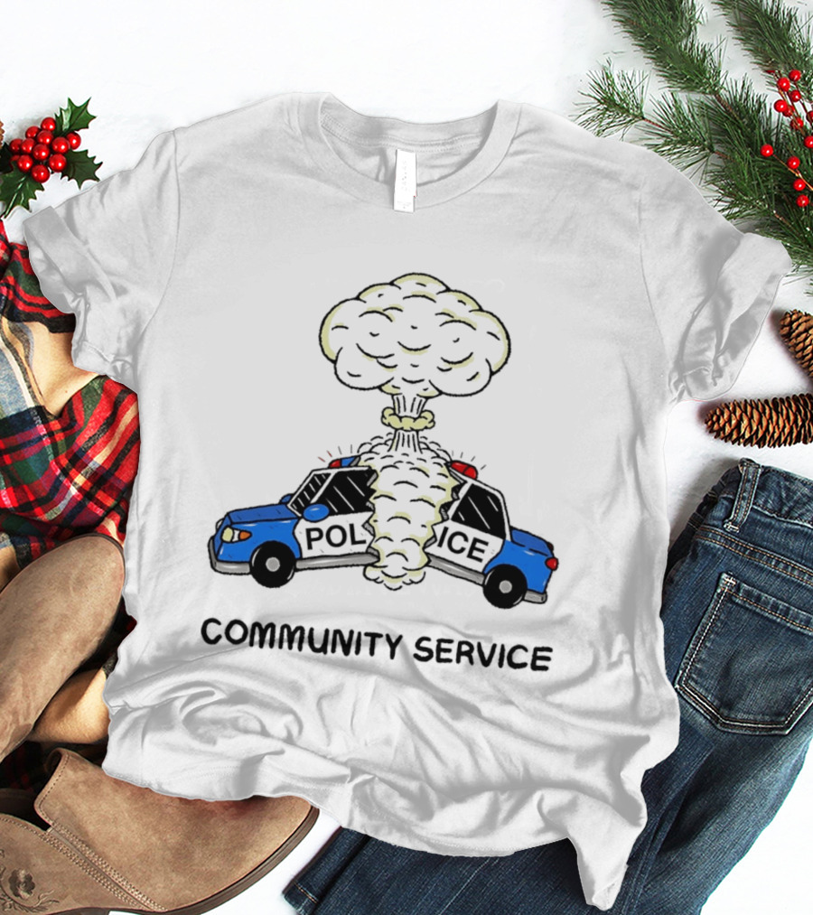 Community Service Police Car Mushroom Cloud Explosion T-Shirt