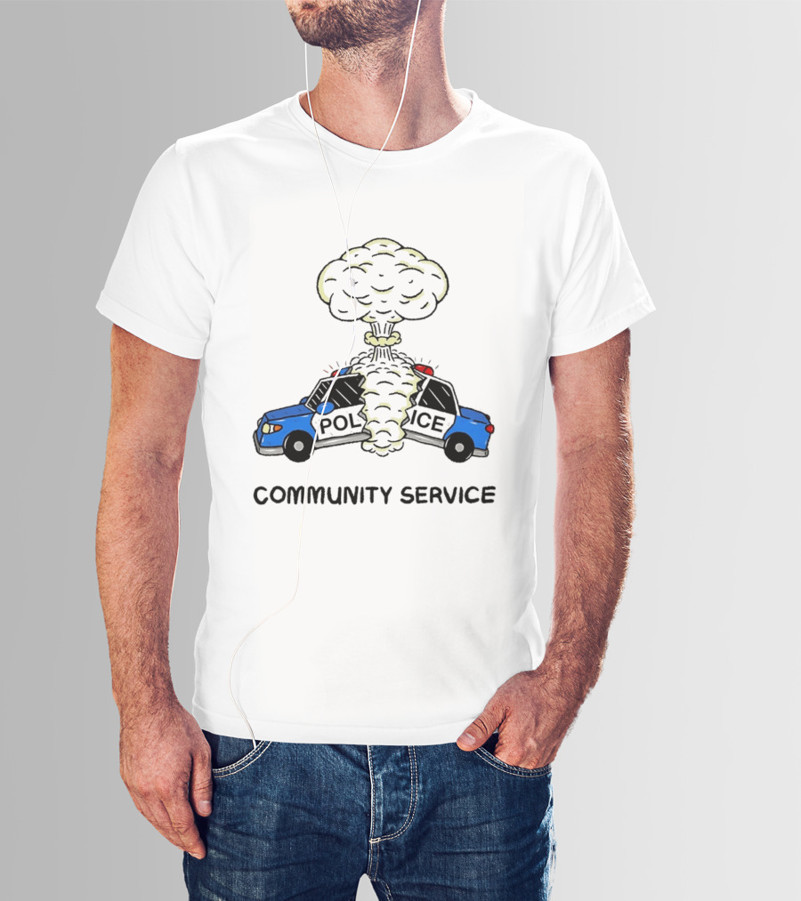 Community Service Police Car Mushroom Cloud Explosion T-Shirt
