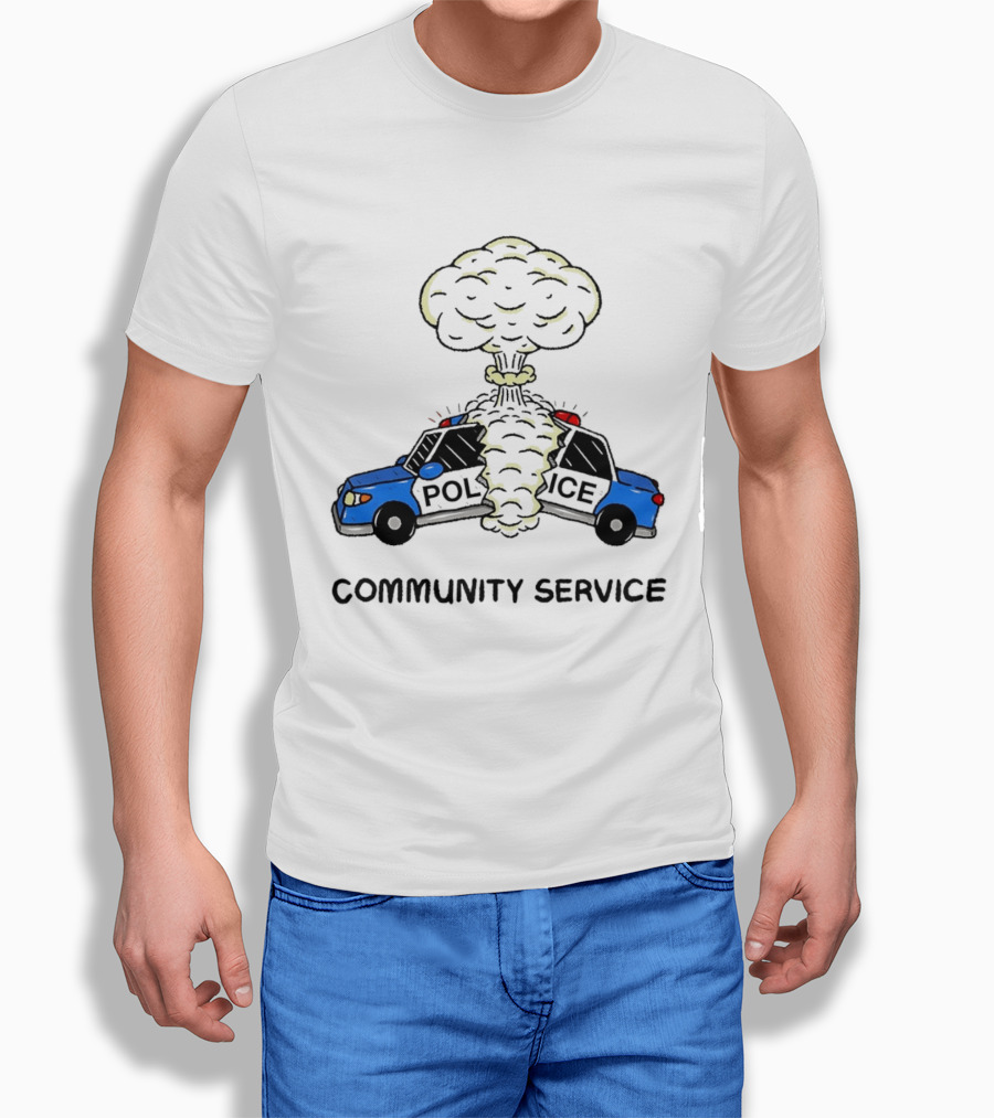 Community Service Police Car Mushroom Cloud Explosion T-Shirt