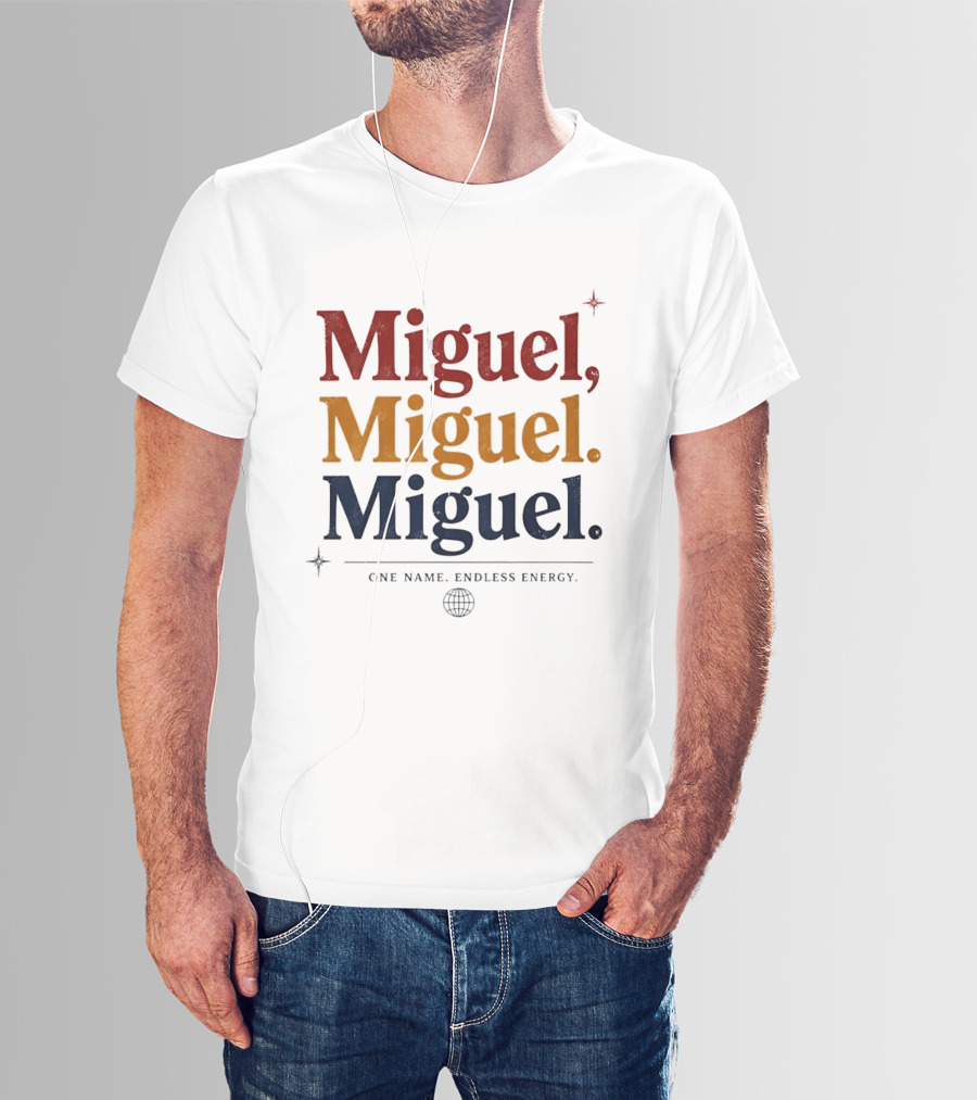 Miguel Miguel Miguel One Name Endless Energy Bold Colorful T-Shirt