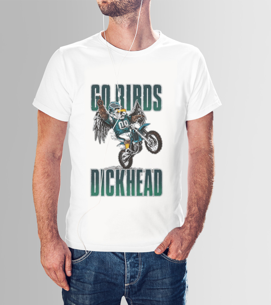 Philadelphia Eagles Go Birds Dickhead Biker Motocross Fan T-Shirt