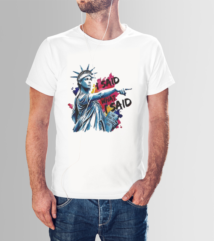 Sophie Cunningham I Said What I Said I Am Here To Extend Love Statue Of Liberty T-Shirt