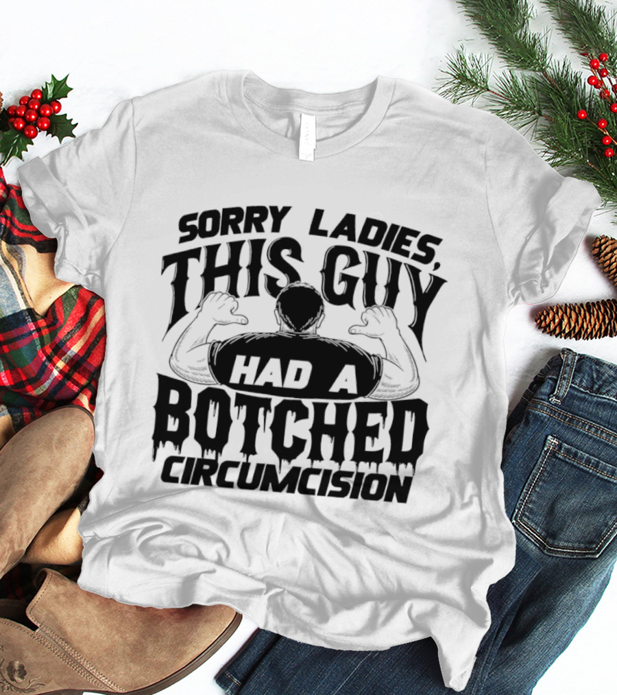 Sorry Ladies This Guy Had A Botched Circumcision Back View Thumbs Pointing T-Shirt