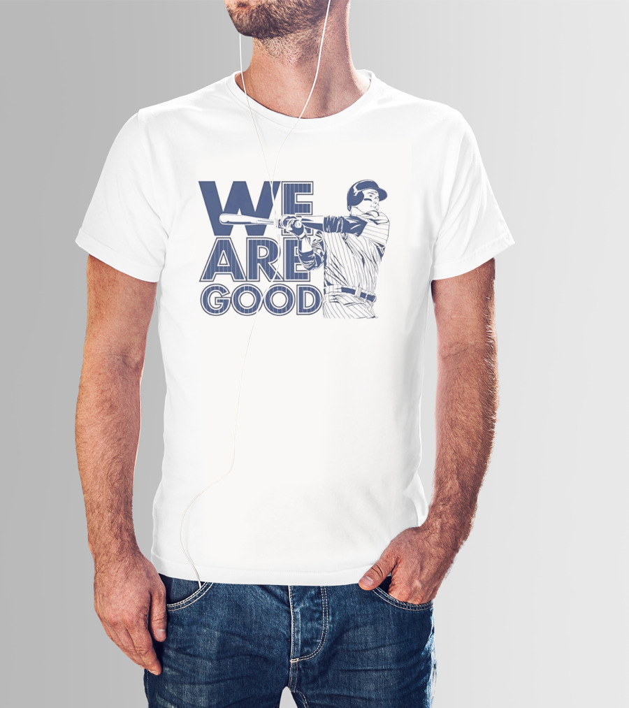 We Are Good Baseball Pinstripe Batter Swinging Bat T-Shirt