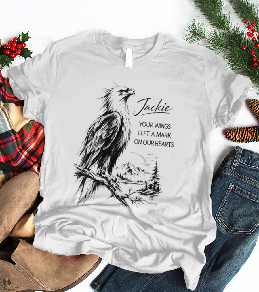 Jackie Your Wings Left A Mark On Our Hearts Eagle Perched Branch Mountain Lake Sketch T-Shirt